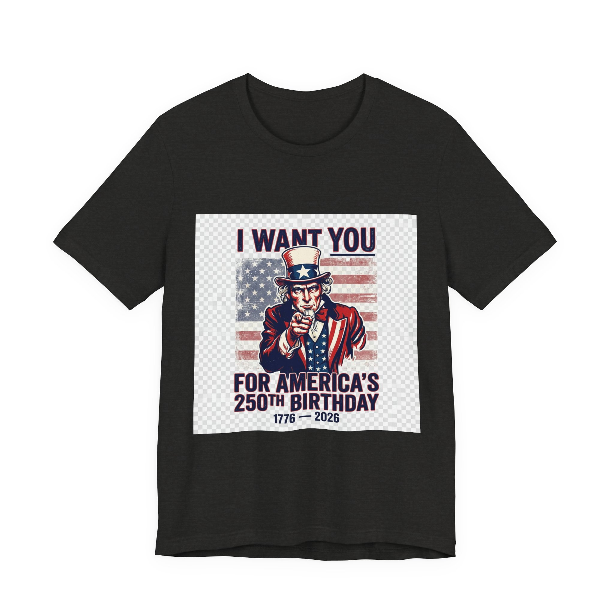 250th Birthday Uncle Sam T-Shirt — I Want You for America’s 1776–2026 Celebration Tee - Image 3