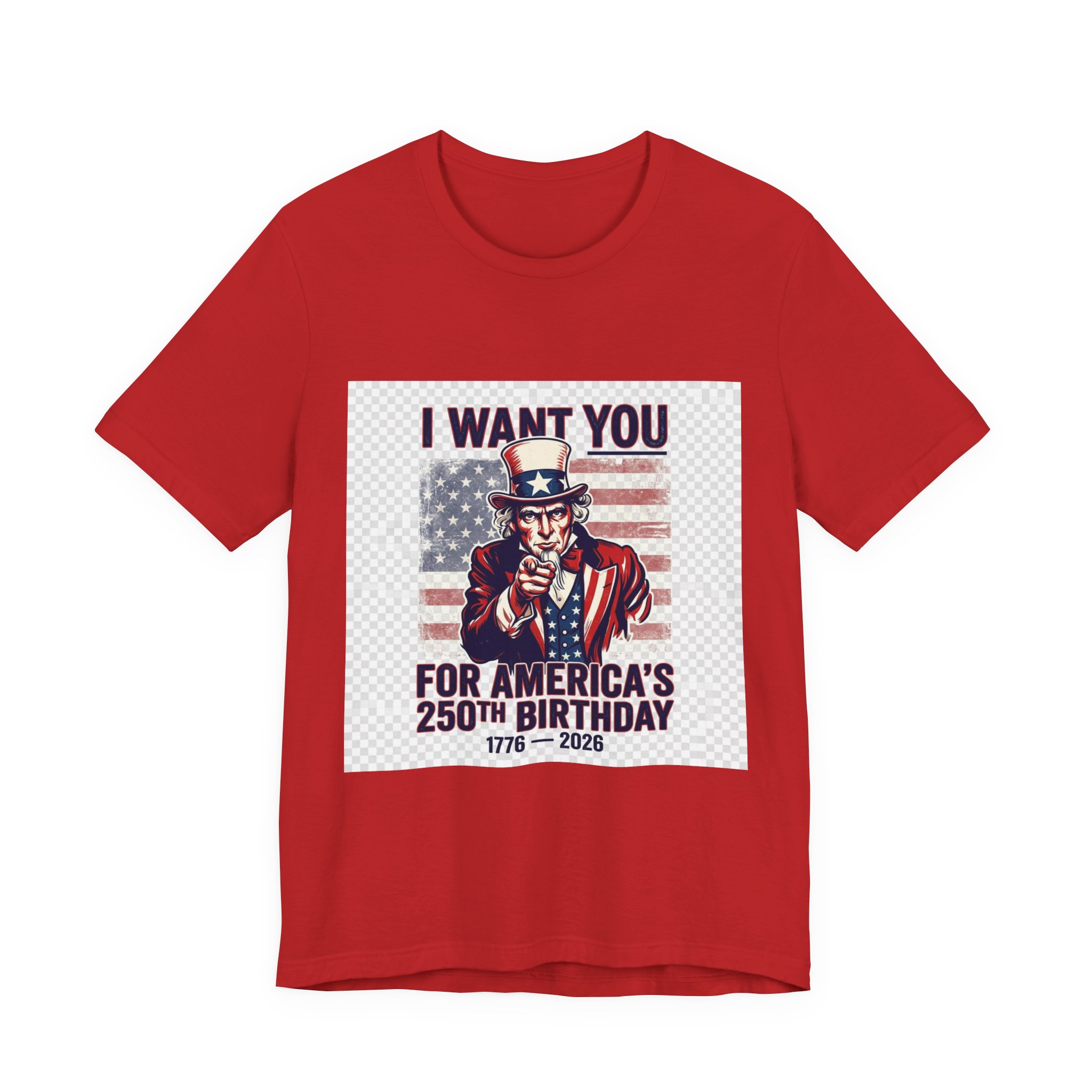 250th Birthday Uncle Sam T-Shirt — I Want You for America’s 1776–2026 Celebration Tee - Image 4